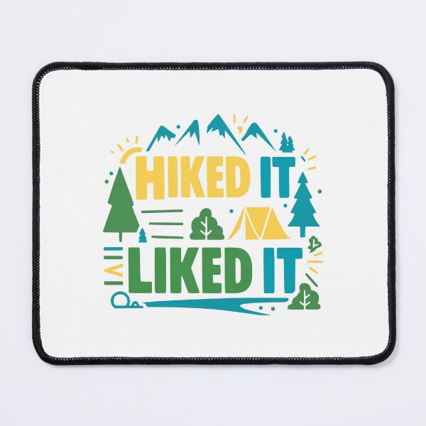 Item preview, Hiked It Liked It! Funny Colorful Hiking designed and sold by PMCreative.