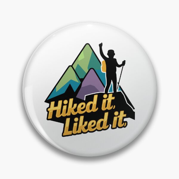 Item preview, Hiked It Liked It! Funny Hiker designed and sold by PMCreative.