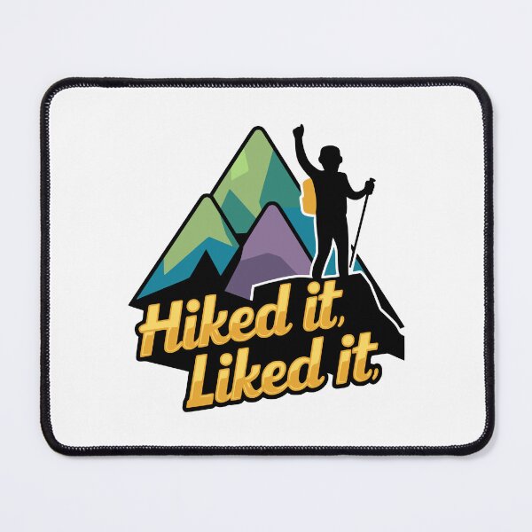 Item preview, Hiked It Liked It! Funny Hiker designed and sold by PMCreative.