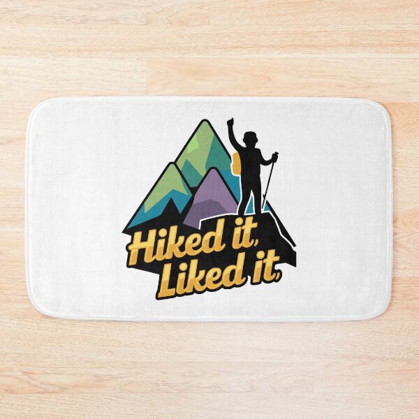 Item preview, Hiked It Liked It! Funny Hiker designed and sold by PMCreative.