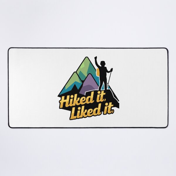 Item preview, Hiked It Liked It! Funny Hiker designed and sold by PMCreative.
