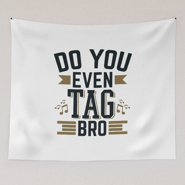 Item preview, Do You Even Tag Bro Barbershop Quartet designed and sold by jaygo.