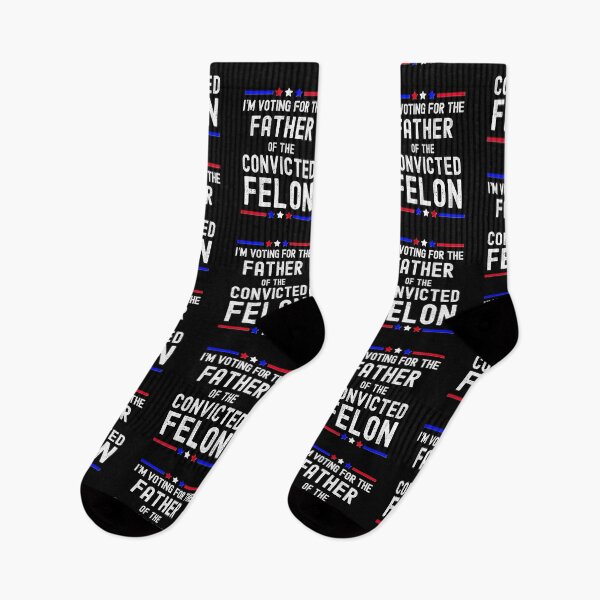 Item preview, I’m Voting For The Father of a Convicted Felon - Vote 2024 designed and sold by FlorenciaBliss.