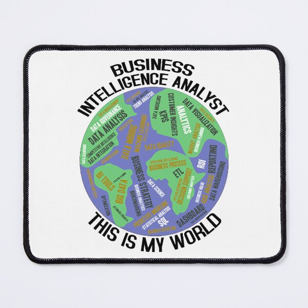 Item preview, Business Intelligence Analyst This Is My World designed and sold by SportsT-Shirts.