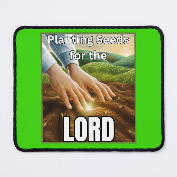 Item preview, Planting Seeds for the Lord designed and sold by RWCarpenter.