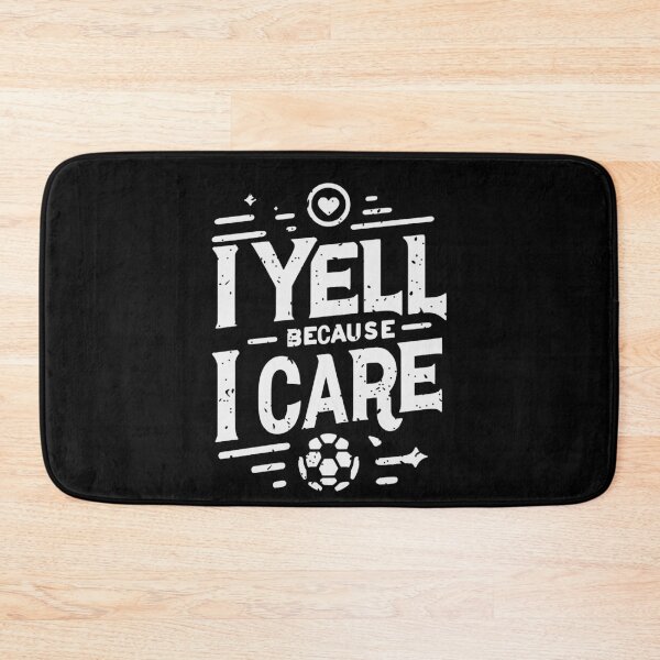 Item preview, I Yell Because I Care Soccer Dad Father's Day designed and sold by Chmielayka.