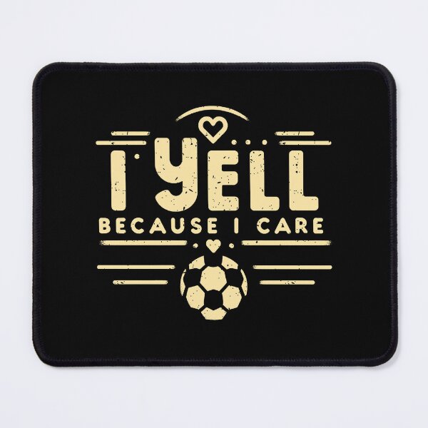 Item preview, I Yell Because I Care Soccer Dad Father's Day designed and sold by Chmielayka.