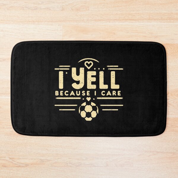 Item preview, I Yell Because I Care Soccer Dad Father's Day designed and sold by Chmielayka.