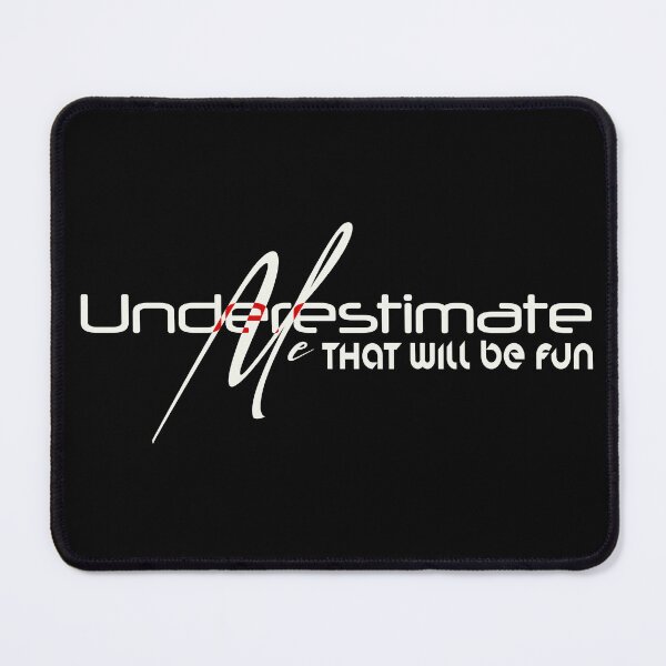 Item preview, Underestimate Me That Will Be Fun - Huggable Sarcasm Funny Gift designed and sold by OB-Store.