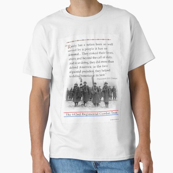 Legacy of the 442nd: Clinton quote Classic T-Shirt