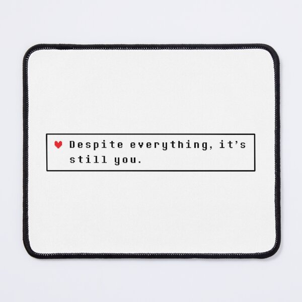 Item preview, Despite everything, it's still you designed and sold by man-made.
