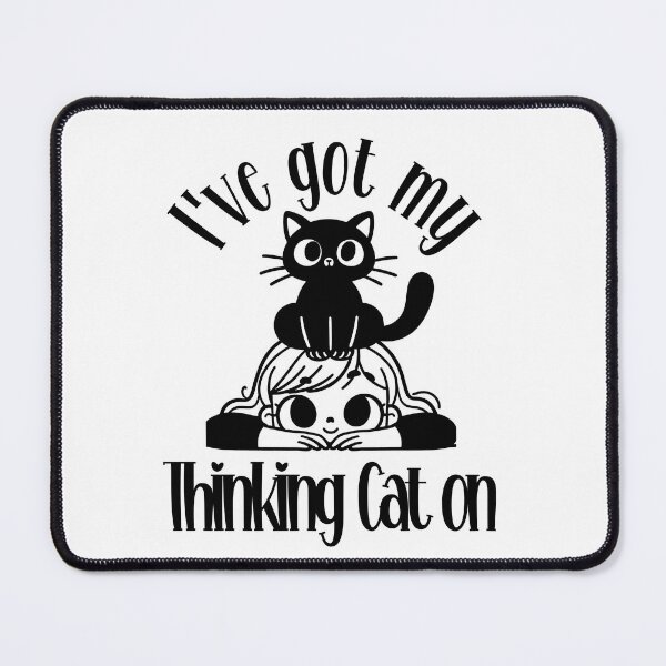 Item preview, I've got my Thinking Cat on designed and sold by Fr0mtheMachine.