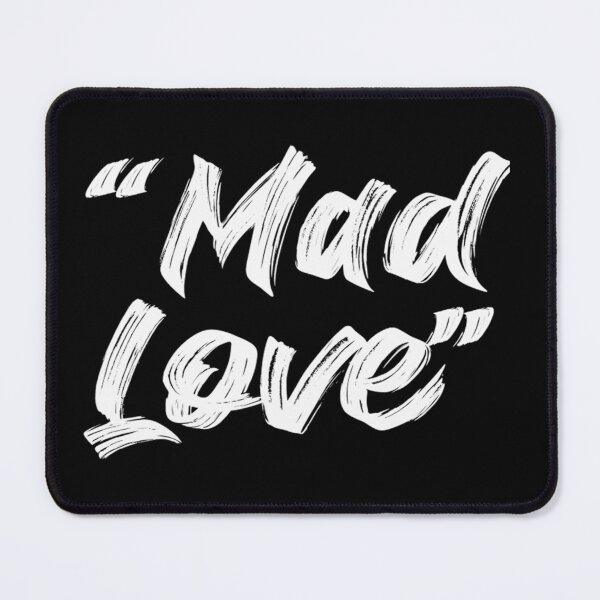 Item preview, mad love designed and sold by LP-agent.