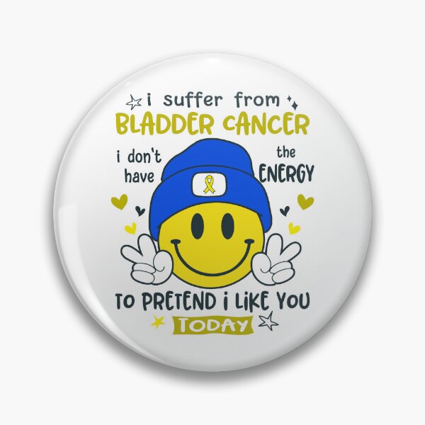 Item preview, I suffer from Bladder Cancer i do not have the ENERGY to pretend i like you TODAY designed and sold by KatMercerr.