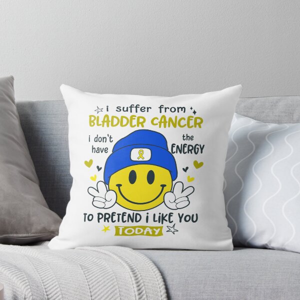 Item preview, I suffer from Bladder Cancer i do not have the ENERGY to pretend i like you TODAY designed and sold by KatMercerr.