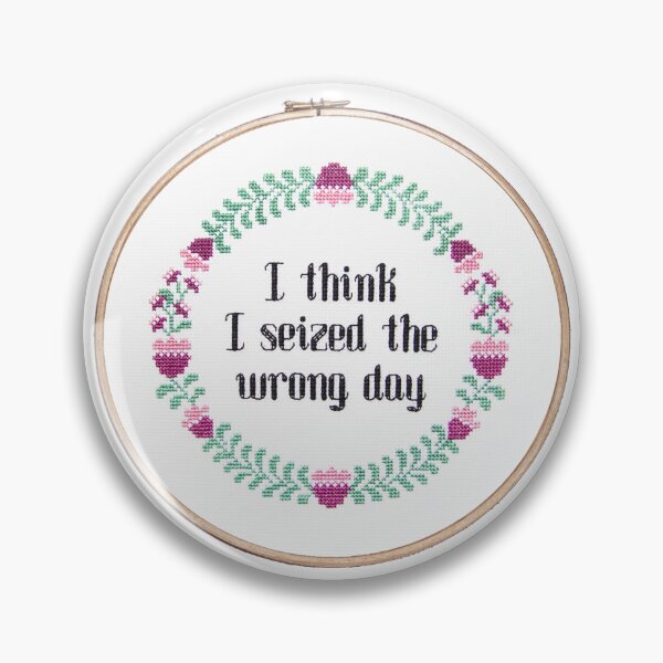 Item preview, I Think I Seized The Wrong Day designed and sold by JagerAndYarn.