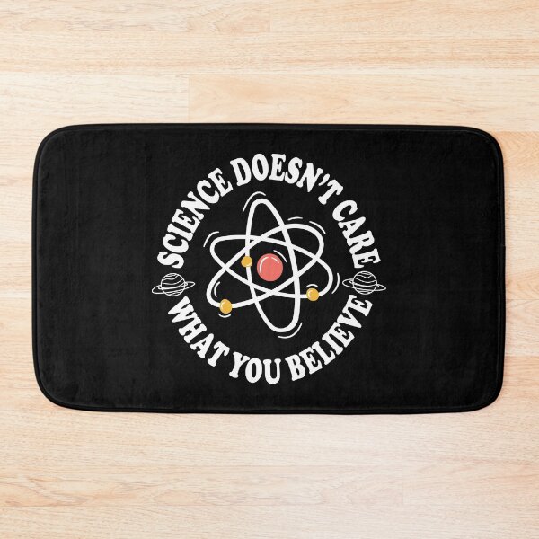 Item preview, Science Doesn't Care What You Believe designed and sold by ScienceCorner.