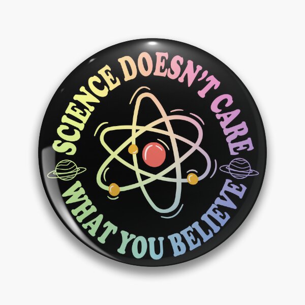 Item preview, Science Doesn't Care What You Believe designed and sold by ScienceCorner.