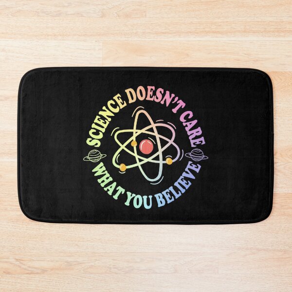 Item preview, Science Doesn't Care What You Believe designed and sold by ScienceCorner.