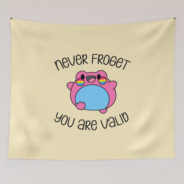 Item preview, Never Froget You Are Valid Pan Pride designed and sold by everything4eva.