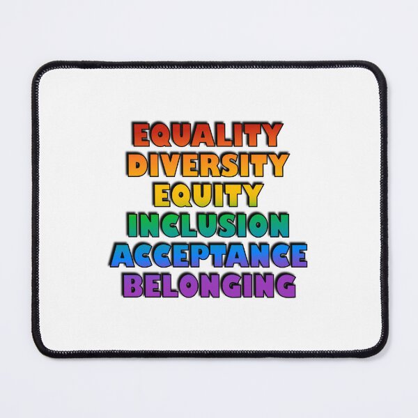 Item preview, Equality Diversity Equity Inclusion Acceptance Belonging designed and sold by Inspirationmotivation.