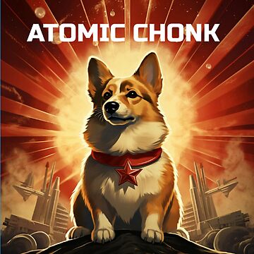 Artwork thumbnail, Atomic Chonk by zeroday504