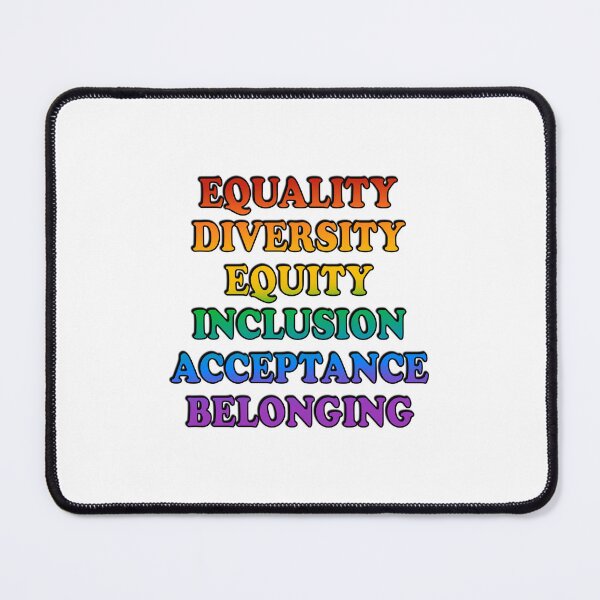 Item preview, Equality Diversity Equity Inclusion Acceptance Belonging - pride values designed and sold by Inspirationmotivation.