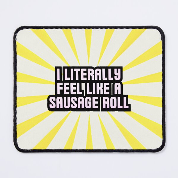 Item preview, I literally feel like a sausage roll designed and sold by THEJIFTSHOP.