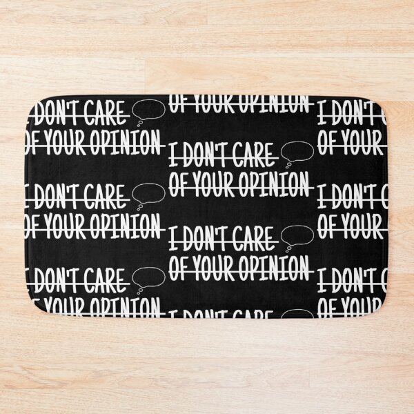 Item preview, "I DON'T CARE OF YOUR OPINION"  designed and sold by ABD.ALRAHMAN (^ー^).
