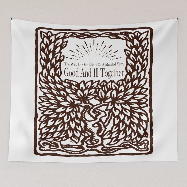 Item preview, The web of our life is of a mingled yarn designed and sold by sageletrox.