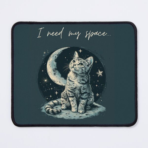 Item preview, Cute Cat Theme I Need My Space... designed and sold by CarpanaBay.