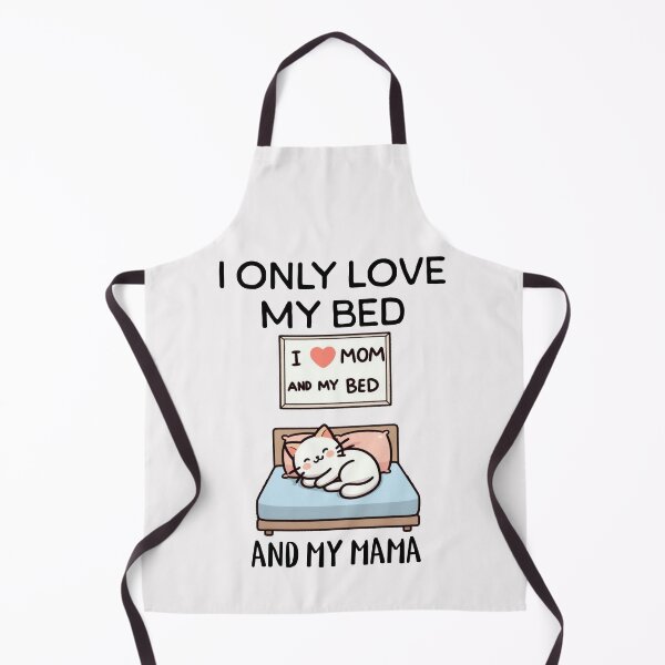Item preview, i only love my bed and my mama Cat designed and sold by LemuellTrends.