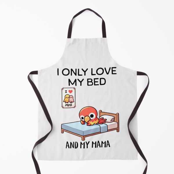 Item preview, i only love my bed and my mama Parrot designed and sold by LemuellTrends.