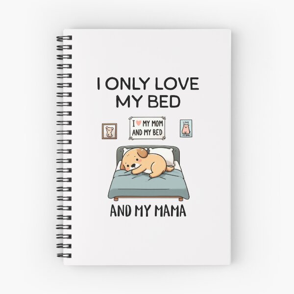 Item preview, i only love my bed and my mama Dog designed and sold by LemuellTrends.