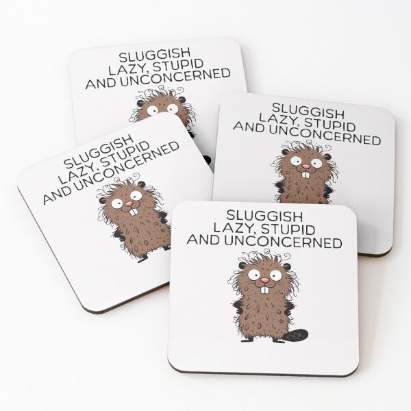 Item preview, sluggish lazy stupid and unconcerned Beaver designed and sold by LemuellTrends.