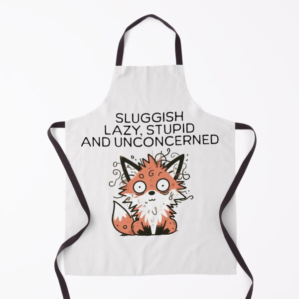 Item preview, sluggish lazy stupid and unconcerned Fox designed and sold by LemuellTrends.
