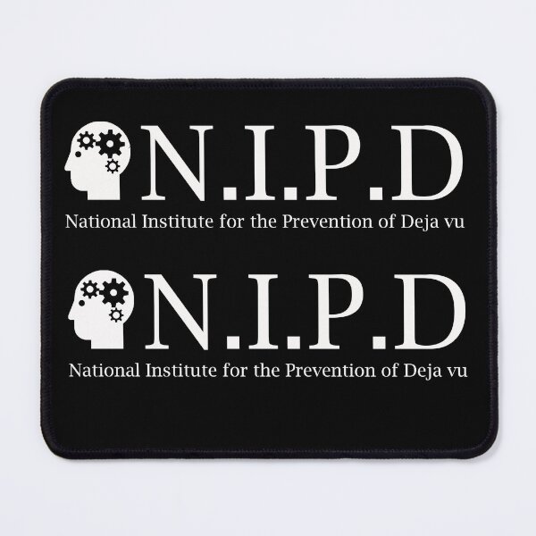 Item preview, National Institute for the Prevention of Deja vu designed and sold by Opensight.