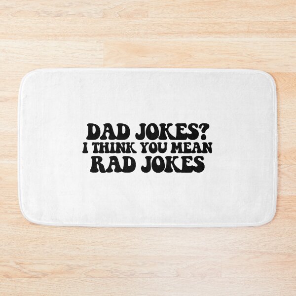 Item preview, Dad Jokes? I Think You Mean Rad Jokes designed and sold by CharmStudio.
