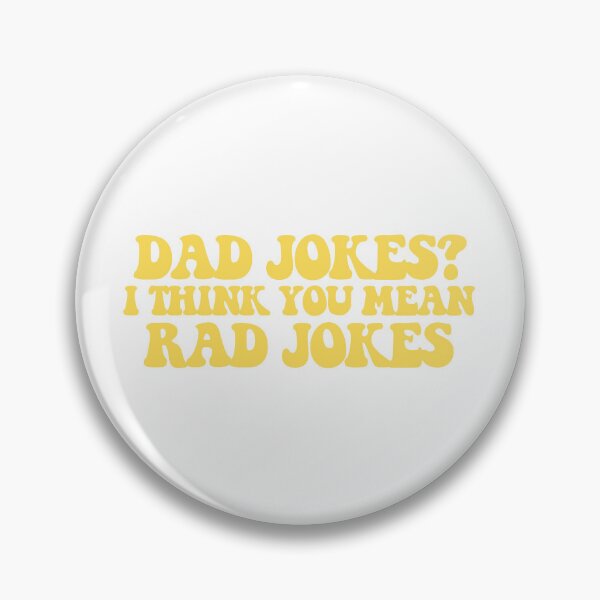 Item preview, Dad Jokes? I Think You Mean Rad Jokes designed and sold by CharmStudio.