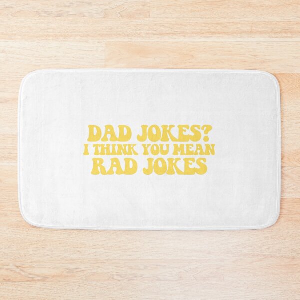 Item preview, Dad Jokes? I Think You Mean Rad Jokes designed and sold by CharmStudio.