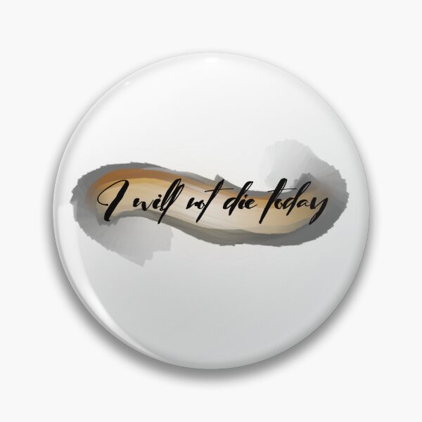 Item preview, I will not die today. Violet sorrengail quote designed and sold by BookishCouture.
