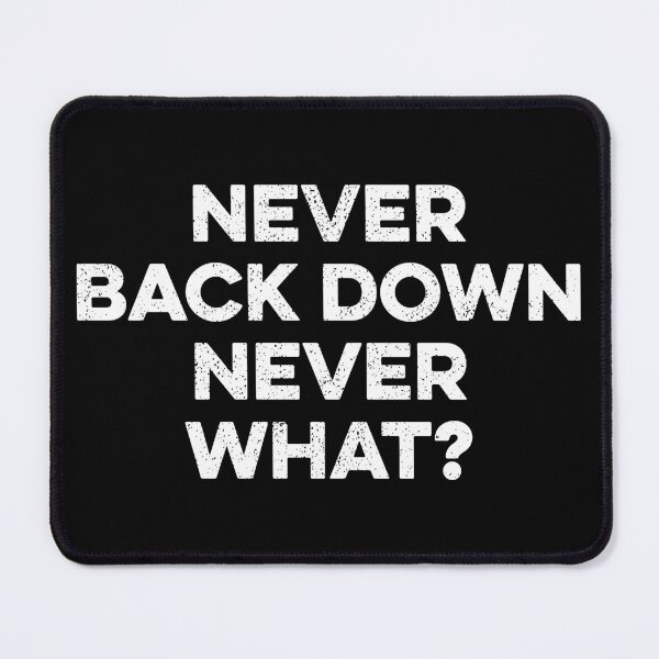 Item preview, Never Back Down Never What designed and sold by zeviwanty.