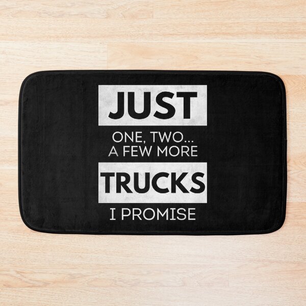 Item preview, Just a Few More Trucks, I Promise designed and sold by 365CarMods Official.