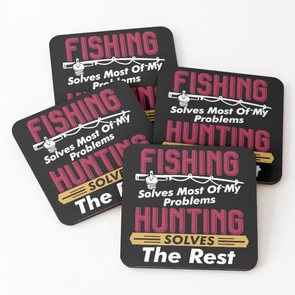 Item preview, Fishing Solves Most Of My Problems Hunting Solves The Rest designed and sold by Merchrise.