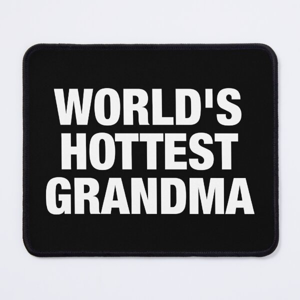 Item preview, World's Hottest Grandma designed and sold by viunziameriza.
