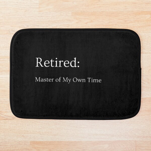 Item preview, Master of My Own Time - Sophisticated Retired Shirt designed and sold by Wisaka.