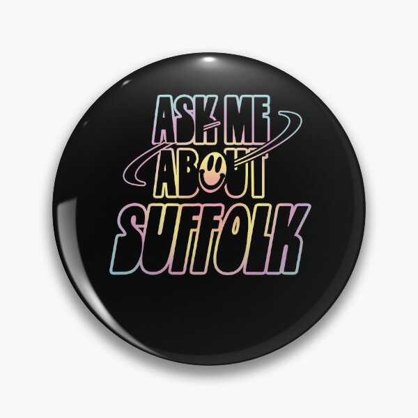 Item preview, Ask Me About Suffolk designed and sold by orlumbuspirate.