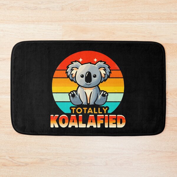 Item preview, Totally Koala Koalafied Funny Cute Australian Animal designed and sold by Dressed For  Duty.