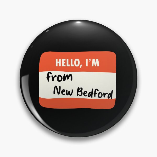Item preview, I'm From New New Bedford designed and sold by orlumbuspirate.