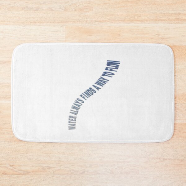 Item preview, water always finds a way to flow designed and sold by Mirthy Studio.
